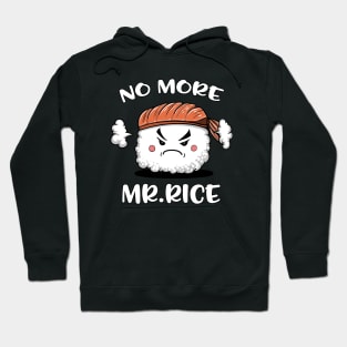 Sushi No More Mr.Rice Hoodie